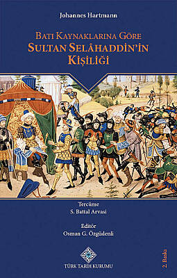 The Personality of Sultan Saladin According to Western Sources - 1