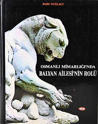 The Role of the Balyan Family in Ottoman Architecture - 1