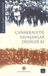 They Said Who Fought at Gallipoli - Turkish Historical Society Publications