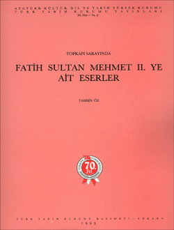 Topkapı Sarayında Fatih Sultan Mehmet II.Ye Ait Eserler- Tahsin Öz - 1