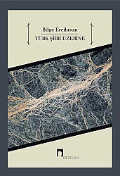 Türk Şiiri Üzerine - 