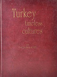 Turkey Timeless Cultures- Prof. Dr. Metin Sözen - 