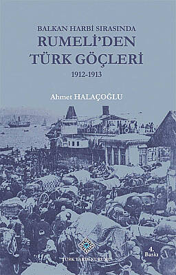 Turkish Migrations from Rumelia During the Balkan War, 1912–1913 - 1