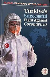 Türkiye's Succesfull Fight Against Coronavirus - 