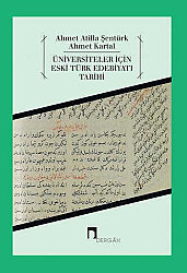 Üniversiteler İçin Eski Türk Edebiyatı Tarihi - 