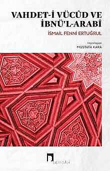 Vahdet-i Vücûd ve İbnü'l-Arabî - 1