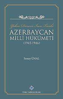 Yakın Dönem İran Tarihi Azerbaycan Milli Hükümeti 1945-1946 - 1