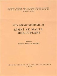 Ziya Gökalp Külliyâtı - II: Limni ve Malta Mektupları- Fevziye Abdullah Tansel - Türk Tarih Kurumu Yayınları