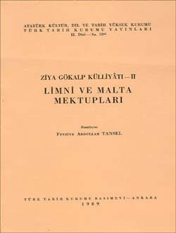 Ziya Gökalp Külliyâtı - II: Limni ve Malta Mektupları- Fevziye Abdullah Tansel - 1